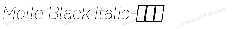 Mello Black Italic字体转换